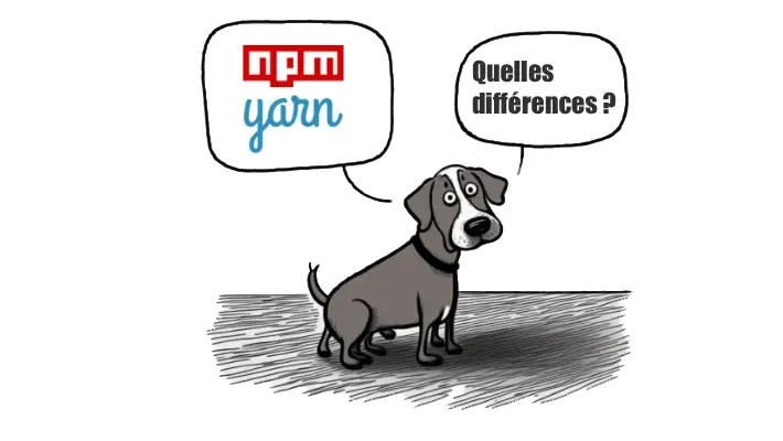 Un chien qui demande quelle est la différence entre npm et yarn